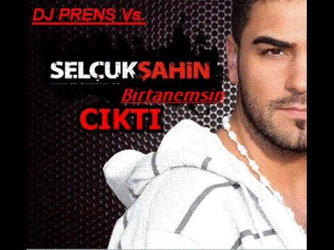 DJ PreNs Vs.Selcuk Sahin-Birtanemsin (RMX)-[NEVSEHİR]