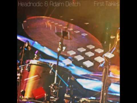 Headnodic & Adam Deitch - Road To Hana