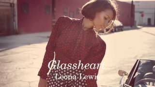 Leona Lewis - Glassheart (Original Dance Version)