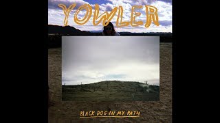 Yowler - WTFK