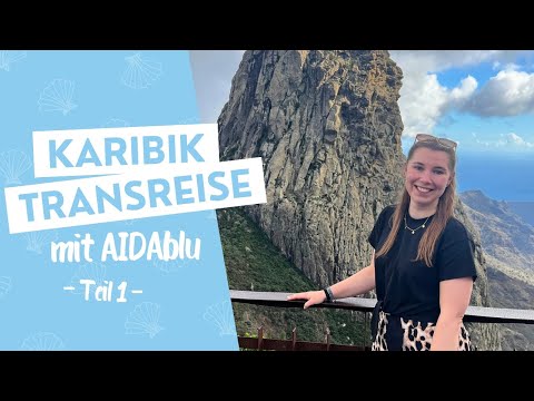 Caribbean transatlantic cruise with AIDAblu | Part 1: Gran Canaria to St. Maarten