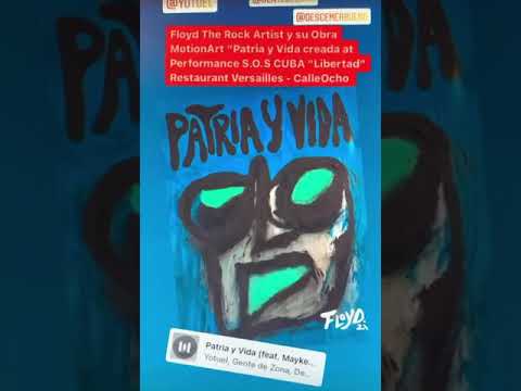 Patria y Vida “Yotuel, Gente de Zona, Descemer Bueno y Maykel Osorbo” Obra de Floyd The Rock Artist