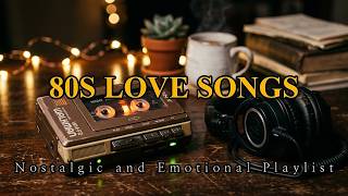 Download lagu Emotional 80s Love Ballads – Your Ultimate Retro Playlist mp3