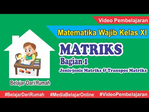 Matriks Matematika Wajib Kelas 11 Bagian 1 - Pengenalan Matriks
