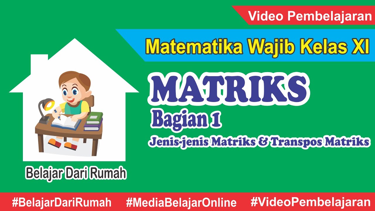 Matriks Matematika Wajib Kelas 11 Bagian 1 - Pengenalan Matriks