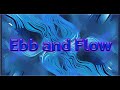 Ebb and Flow | Song of the Ocean