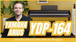 Video thumbnail for Yamaha YDP-164 ARIUS Digital Piano Overview | Popplers Music by Popplers Music