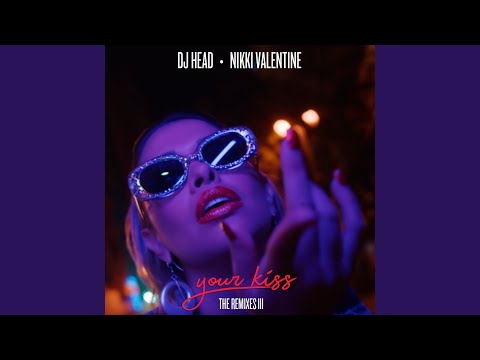 Your Kiss (Dj Head Club Mix)