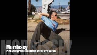 🔴 MORRISSEY - Piccadilly Palare (Outtake With Extra Verse)