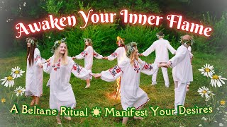 Awaken Your Inner Flame 🔥 A Beltane Ritual to Manifest Your Desires