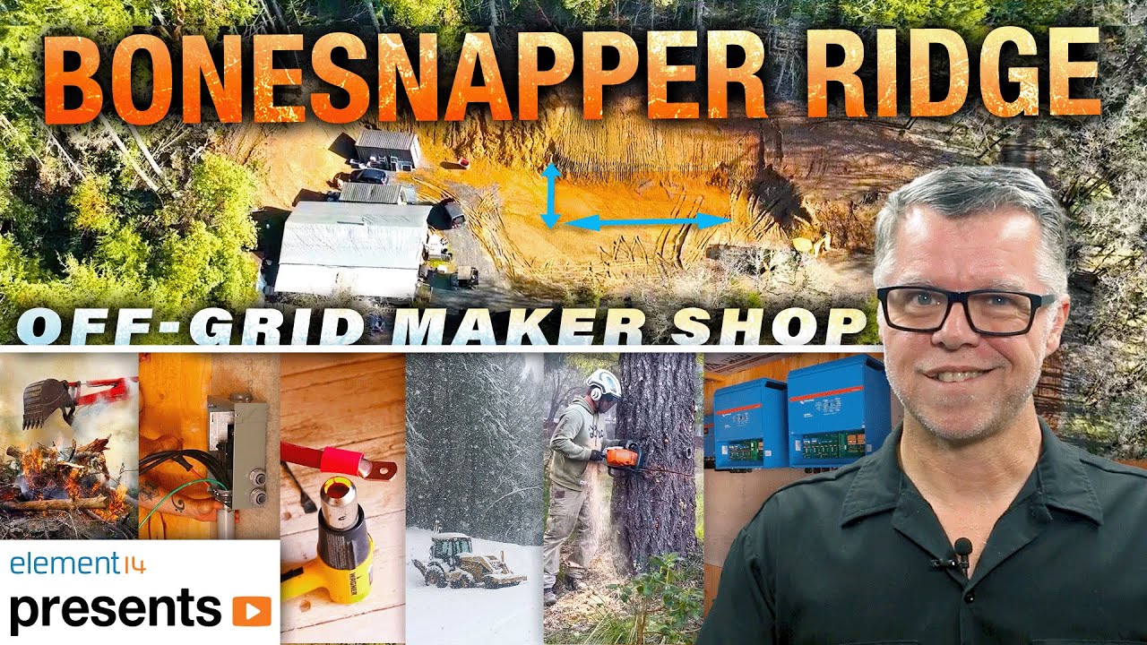 Catching you Up on Bonesnapper Ridge - Off-Grid Maker Shop -- Episode ...