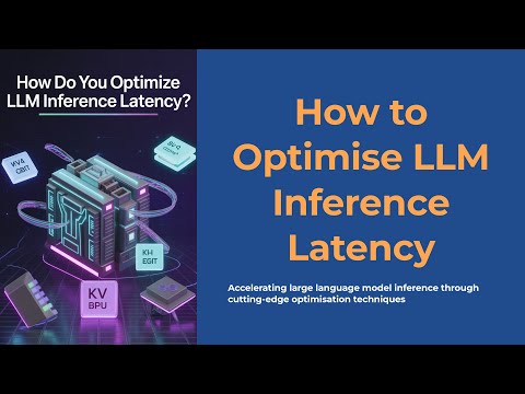 LLM System Design Interview: How to Optimise Inference Latency