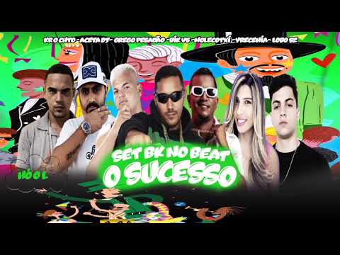 Set bk no beat  - Molecotxi - Kr o Chato - Aceta Dj - Grego pesadão - Bik vs - Yrecenia - Lobo Zé