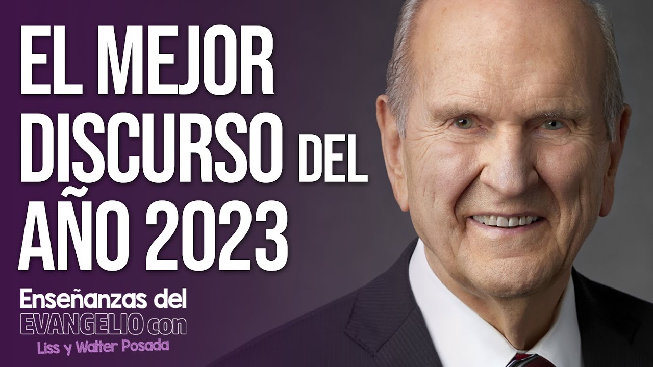 El mejor discurso del año 2023 / Russell M. Nelson