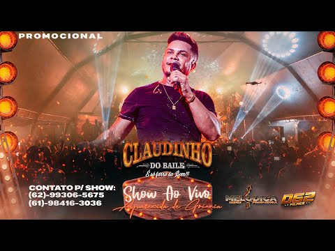 DVD SHOW AO VIVO - CLAUDINHO DO BAILE EM APARECIDA DE GOIÂNIA - 062 FILMES