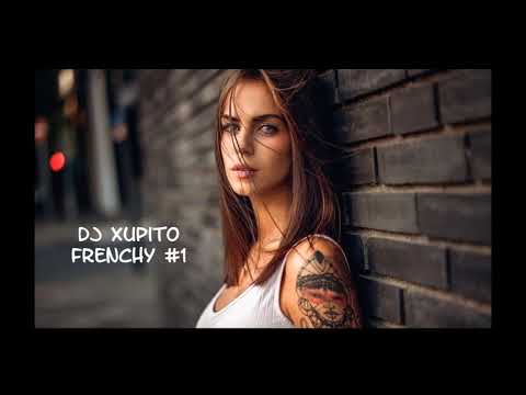 Dj Xupito - Frenchy #1