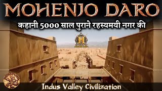 मोहनजोदड़ो की पूरी कहानी | Mohenjo daro History | Indus Valley Civilization | Sindhu Ghati Sabhyata