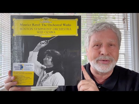 RAVEL REVEALED - SEIJI OZAWA & BOSTON SYMPHONY "ORIGINAL SOURCE" COMPLETE ORCHESTRAL WORKS REVIEWED