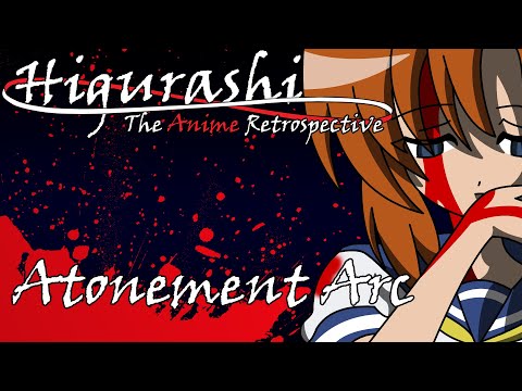 Higurashi: The Anime Retrospective - The Atonement Arc