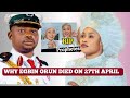 EXPOSED: HOW EGBIN ORUN DIED, HUSBAND REVEALED