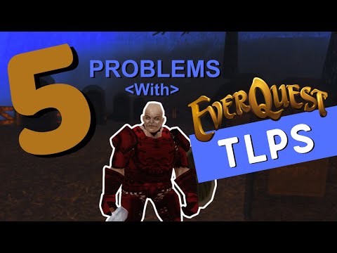 The 5 problems with EverQuest TLP servers