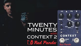 Video thumbnail for Demos in the Dark // 20 Minutes with Red Panda Context 2 // Pedal Demo by Demos In The Dark