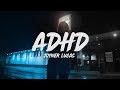 Joyner Lucas - ADHD (Lyrics)