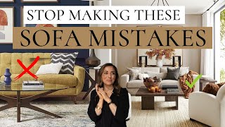 ARE YOU MAKING THESE SOFA MISTAKES?