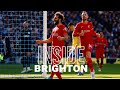 Inside Brighton: Brighton & Hove Albion 0-2 Liverpool | Best view of the Reds' win