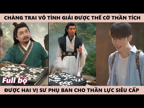 Chàng Trai Chơi Ván Cờ Với 2 Người Đàn Ông Mà Không Ngờ Mở Ra Bí Mật Khiến Cả Tô Gia Chấn Động
