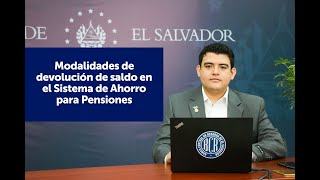 Modalidades de devolución de saldo en el Sistema de Ahorro para Pensiones