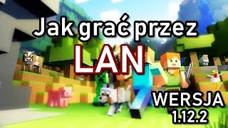 [Poradnik] Jak grać przez LAN w Minecraft 1.12.2