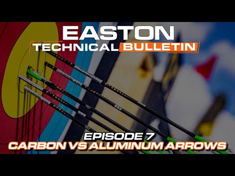 Carbon vs Aluminum Arrows // Easton - Technical Bulletin (Episode 7)