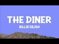 BillieEilish THE DINER Lyrics