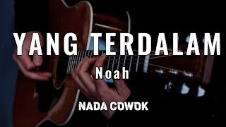Download lagu Yang Terdalam - Noah ( Karaoke Akustik ) Nada Cowo ( Male ) mp3 Download lagu Yang Terdalam - Noah ( Karaoke Akustik ) Nada Cowo ( Male ) mp3