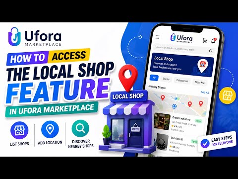 How To Access the Local Shop Feature in UFORA Marketplace
