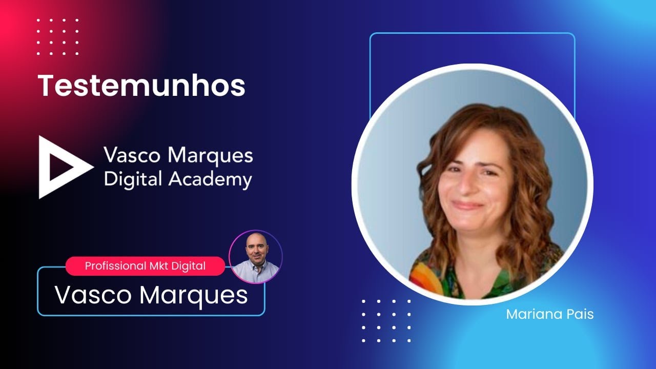 Testemunho Mariana Pais- curso online Master Marketing Digital A Z