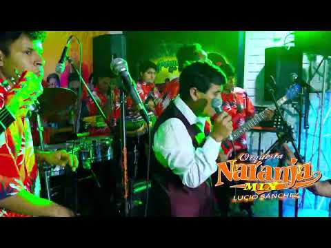 MIX SENTIMIENTO N° 1  - NARANJA MIX - TU BAR RUNTO - FILMACIONES JHON 4K