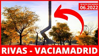 🏡 RIVAS (06.2022) | 🚙 De ruta por Madrid (Dashcam Madrid)