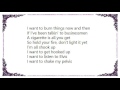 Crash Test Dummies - A Cigarette Is All You Get Lyrics