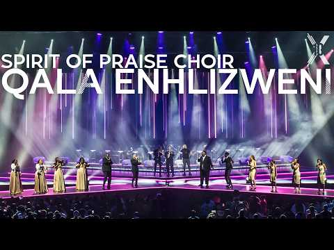 Qala Enhlizweni | Spirit Of Praise 10 Choir