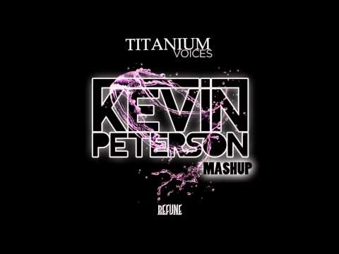 David Guetta ft.Sia & Otto Knows - Titanium Voices (Kevin Peterson Mashup)