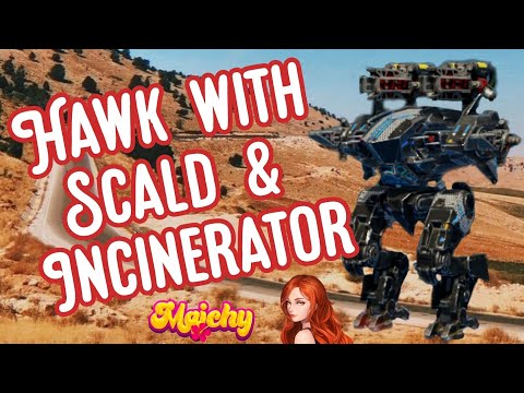 War Robots – Hawk with Scald and Incinerator – Fireball! 🔥 WR Gameplay