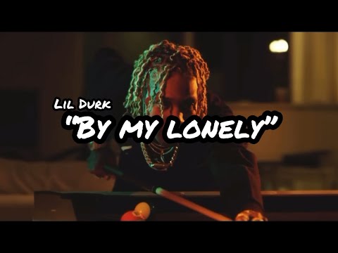 Lil Durk - By My Lonely [Official Audio]