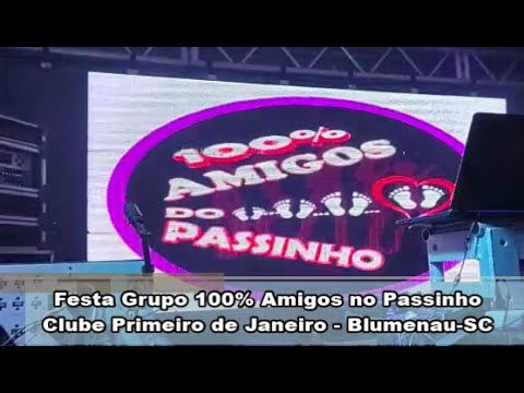 Festa Grupo 100% Amigos no Passinho - Clube 1 Janeiro - Blumenau-SC 10/12/22 #flashback #nightclub