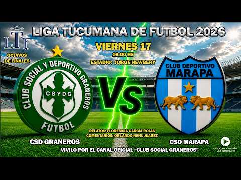 CSD GRANEROS VS DEP MARAPA   - LTF 2026 - OCTAVOS DE FINALES