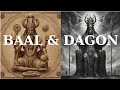 Baal And Dagon - The Most Ancient gods of the Bible