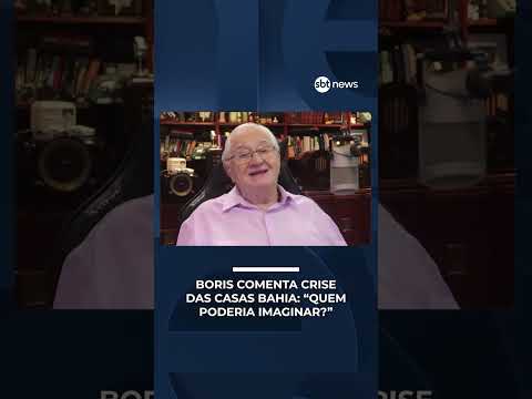 Boris comenta crise das Casas Bahia: “Quem poderia imaginar?” | #JornalDoBoris