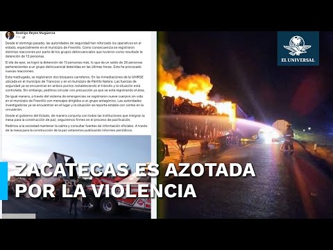 Violencia aterroriza Zacatecas; reportan 9 cadáveres tirados y bloqueos con quema de vehículos