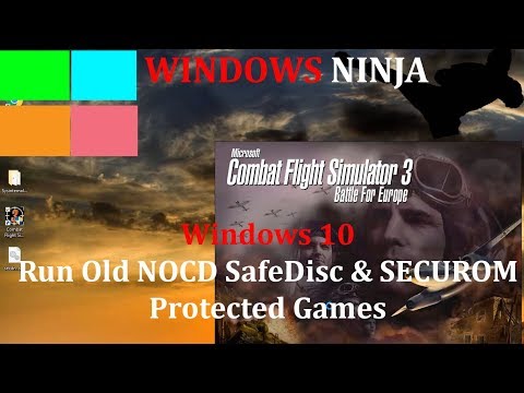 Windows 10 - Run Old NOCD SafeDisc & SECUROM Protected Games